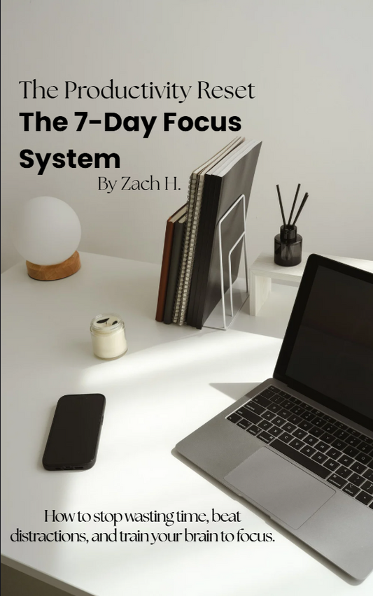 The 7-Day Focus System (E-Book)